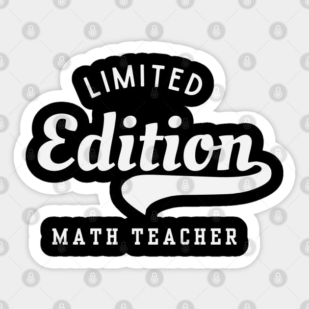 Limited Edition Math Teacher Sticker by Stylecombinator
